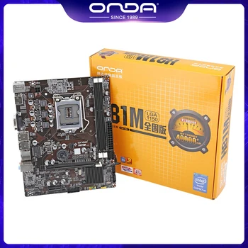 ONDA H81 M Материнская плата LGA 1150 с поддержкой DDR3 SATA3.0 USB3.0 Базовая пластина LGA 1150 Pentium Celero Core CPU i3 i5 4-й процессор