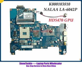 StoneTaskin K000103810 NALAA LA-6042P MB Для toshiba satellite L670 L675 материнская плата ноутбука HD5470 HM55 DDR3 100% Протестирована