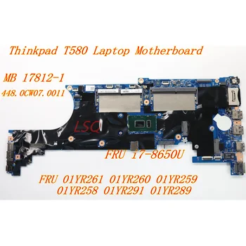 Новая Материнская плата для ноутбука Lenovo Thinkpad T580 с интегрированной графикой i7-8650U 01YR261 01YR260 01YR259 01YR258 01YR291 01YR289